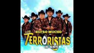 Los terroristas del norte  Sufro Mucho  estreno 2023 [upl. by Markos]