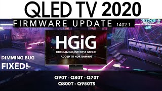 Samsung QLED 2020 14021 Firmware Update HGiG added Game Mode Improved  Q90T Q80T 70T [upl. by Roos]