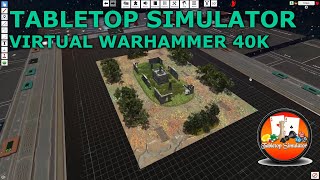 Tabletop Simulator  Guide  Virtual Warhammer 40k [upl. by Eibrab]