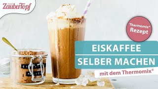 😍 ❤️ Der WELTBESTE Eiskaffee mit selbst gemachtem Eiskaffeepulver  Thermomix® Rezept [upl. by Laet]