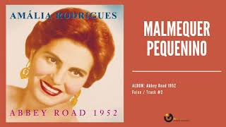 Amália Rodrigues  quotMalmequer pequeninoquot Audio 2003 Remastered [upl. by Auqinet50]