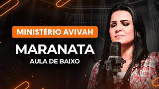 MARANATA  Ministério Avivah  Como tocar no baixo [upl. by Rossner]