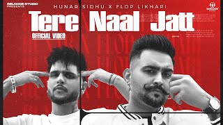 Tere Nal Jatt Hunar Sidhu ft Flop Likhari  Raees  Shawn  Ep  Desi Flex  Punjabi Songs 2024 [upl. by Rednael]