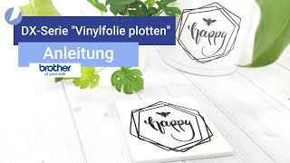 Aufkleber aus Vinylfolie plotten ganz ohne PC  mit der Brother SDXSerie  Schritt für Schritt [upl. by Synned]