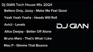 DJ GIAN Tech House Mix 2024  Mix 29 Belters Only Jazzy  Make Me Feel Good [upl. by Marshal]