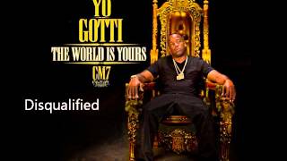 Yo Gotti  Disqualified Ft Wale CM7  13 [upl. by Oribella844]