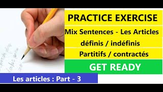 Practice exercise Part  3  Mix sentences of Les articles définisindéfinispartitifscontractés [upl. by Hainahpez]