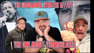 The Abdominal Stretch Ep 29 quotThe One About Tuberculosisquot [upl. by Aluor145]