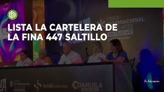 Lista la cartelera de la FINA 447 Saltillo [upl. by Lalitta]