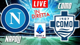 NAPOLI VS COMO LIVE  ITALIAN SERIE A FOOTBALL MATCH IN DIRETTA  TELECRONACA [upl. by Ford]