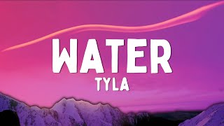 Tyla  Water Lyrics [upl. by Frederick784]