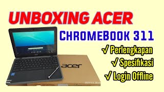 Unboxing Acer Chromebook 311 [upl. by Ellora]