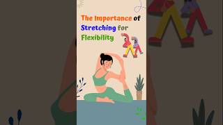 The Importance of Stretching for Flexibility flexibility stretching exercise [upl. by Emory]