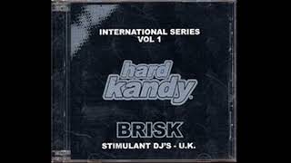 Hard Kandy International Series Vol1 CD 1 Mixed By Brisk  Stimulant DJs [upl. by Sunderland598]