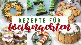 Leckere Weihnachtsideen  6x besonderes Weihnachtsessen  Einfache Rezepte amp Ideen für Weihnachten [upl. by Elram850]