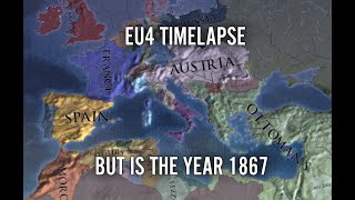 EU4 Timelapse But Is the Year 1867 AC [upl. by Magda]