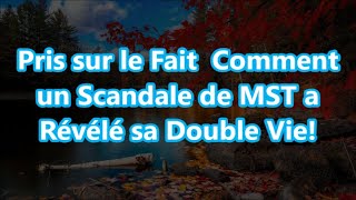 Pris sur le Fait Comment un Scandale de MST a Révélé sa Double Vie [upl. by Tressa]