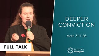 Deeper Conviction Being empowered through the book of Acts  Acts 31126 [upl. by Berkman149]