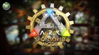 Ark Sponsored Mods Program Xbox One [upl. by Sidalg]