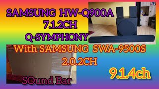 SAMSUNG SOUNDBAR HWQ900A QSYMPHONYSAMSUNG SWA9500S 202CH AND 914CH UNBOXING WITH ALEXA [upl. by Iddet895]