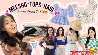 HUGE Meesho “TOPS” Haul 💕  Starts From ₹150 🫶🏻😍  PintrestyPartywear Tops ✨ meesho haul top [upl. by Scandura]