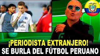 ¡SE VA DE BOCA🔥Periodista Ecuatoriano ARREMETE CONTRA EL FÚTBOL PERUANO por convocar a Oliver Sonne [upl. by Odiug]