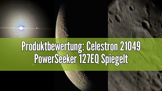 Produktbewertung Celestron 21049 PowerSeeker 127EQ Spiegelteleskop Schwarz [upl. by Eleanor395]