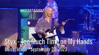 Styx in Concert  Too Much Time on My Hands  September 23 2023  Boise Idaho [upl. by Maison]