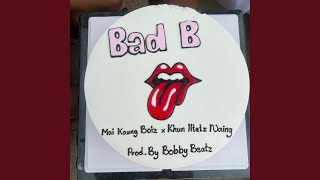 Bad B [upl. by Rizika]