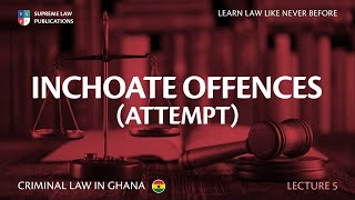 INCHOATE OFFENCES  ATTEMPT [upl. by Hernardo]