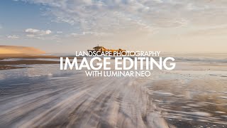 Landscape Photography Image Editing with Luminar Neo [upl. by Eehc]