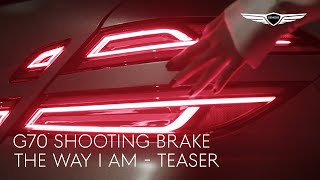 G70 Shooting Brake  The Way I Am  Teaser  Genesis [upl. by Roshelle]