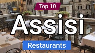 Top 10 Restaurants to Visit in Assisi  Italy  English [upl. by Ebbie]