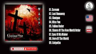 💀 WASP  GOLGOTHA  Full Album  HQ [upl. by Idnam106]