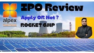 ALPEX SOLAR Ltd IPO Review  IPO Apply OR Not   IPO GMP [upl. by Adyeren]