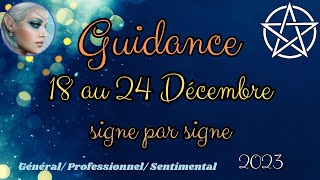 🧙‍♀️Semaine du 18 au 24 Décembre 2023🧿Signe par Signe  Général  Pro  Sentimental Défi et Conseil [upl. by Hilliary713]