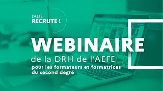 Webinaire de la DRH de lAEFE  candidatures des personnels de formation du second degré [upl. by Hagen787]