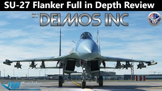 Su 27 Flanker by Deimos Inc  Full Review amp Flight  Microsoft Flight Simulator [upl. by Herculie]