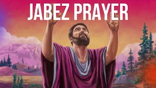 The Prayer of Jabez A cry for Blessings and Breakthrough  Jabez Prayer [upl. by Stephens819]