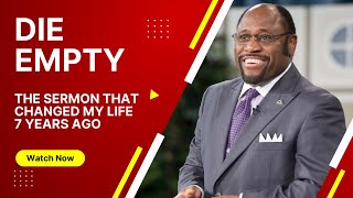 DIE EMPTY  MYLES MUNROE THE WEALTHIEST PLACE ON EARTH [upl. by Giuliana]