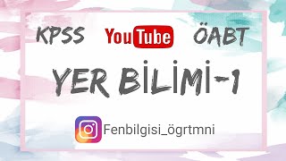 ÖABT FEN BİLGİSİ ÖĞRETMENLİĞİ YER BİLİMİ KONU ANLATIMI 1 [upl. by Marlo419]