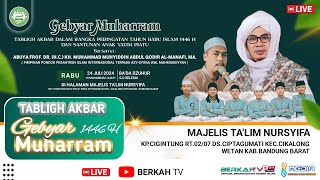 🔴LIVE TABLIGH AKBAR GEBYAR MUHARRAM 1446H  MAJELIS TALIM NURSYIFA  24 JULI 2024  BERKAH TV [upl. by Chu]