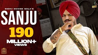 SANJU Full Video Sidhu Moose Wala  The Kidd  Latest Punjabi Songs 2020 [upl. by Doolittle]