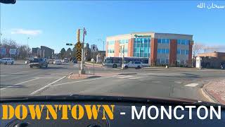 Driving in Downtown  Moncton  New Brunswick Canada [upl. by Ellemac]