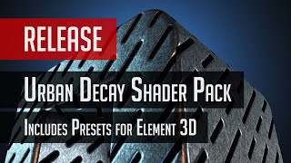 Urban Decay Shader Pack Promo Includes Presets for Element 3D [upl. by Agretha]