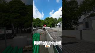 LKW fährt rückwärts mit Anhänger in eine Baustelle 🚧🦺lkw lkwfahrer [upl. by Eolhc]