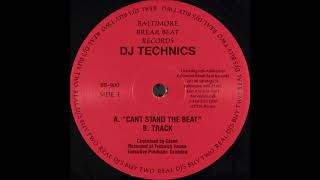 Dj Technics  Cant Stand the Beat [upl. by Hera974]