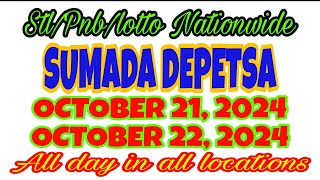 SUMADA DEPETSA OCTOBER 21 2024 amp OCTOBER 22 2024 ALL DAY IN ALL LOCATIONS [upl. by Filiano]