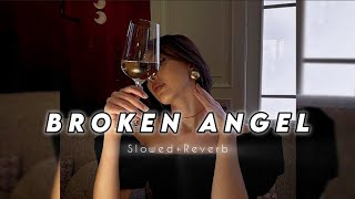 Broken Angel  Arash  SlowedReverb  Night Vibes🎧 [upl. by Enoyrt20]