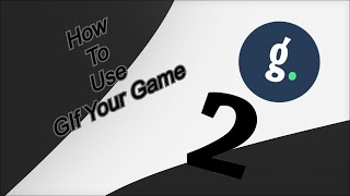 HOW TO USE GIF YOUR GAME  WITH CINEMATICS  SEQUEL [upl. by Jueta]